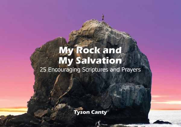 My Rock and My Salvation: 25 Encouraging Scriptures and Prayers