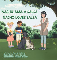 Title: Nacho Ama a Salsa/Nacho Loves Salsa, Author: Amy L Watkins