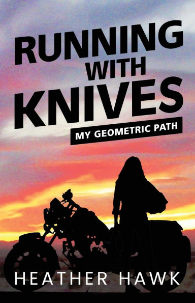 Running With Knives: My Geometric Path