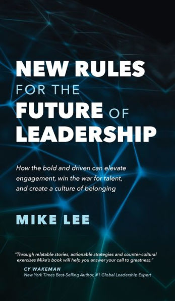 New Rules For The Future of Leadership