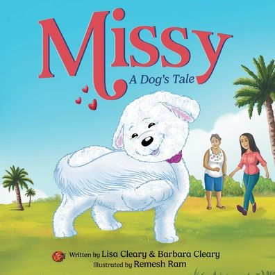 Missy - A Dog's Tale: Children's Picture Book About Self-Esteem, Self-Acceptance, and Self-Love