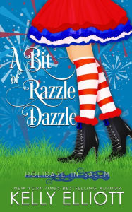 Title: A Bit of Razzle Dazzle, Author: Kelly Elliott