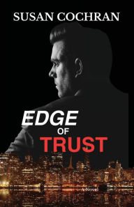 Title: Edge Of Trust, Author: Susan Cochran