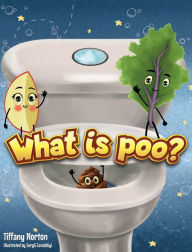 Free read online books download What is poo? by Tiffany Norton, Tiffany Norton 9798988306603  in English