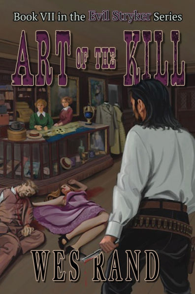 Art of the Kill: Book VII in the Evil Stryker Series