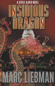 Title: Insidious Dragon, Author: Marc Liebman
