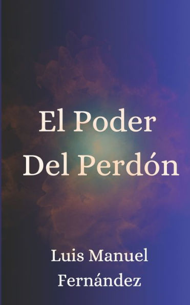 El Poder Del Perdón