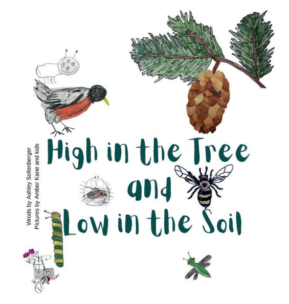 High in the Tree and Low in the Soil