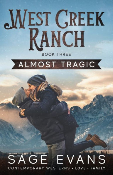 Almost Tragic: A Modern Western Romance