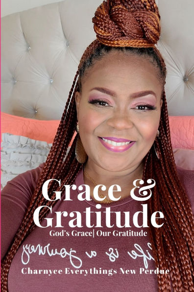Grace & Gratitude Devotional: God's Grace Our Gratitude