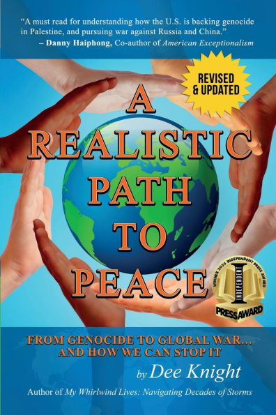 A Realistic Path to Peace: From Genocide Global War... and How We Can Stop It