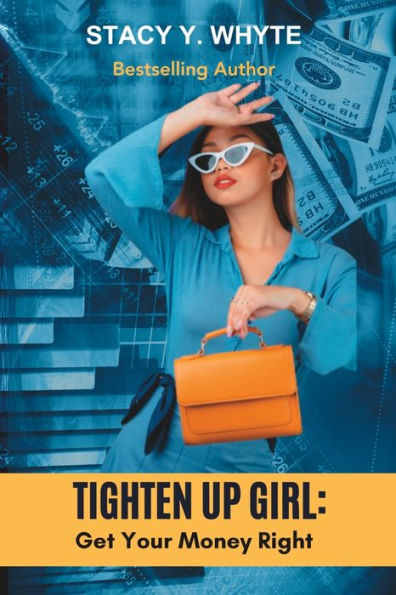 Tighten Up Girl: Get Your Money Right