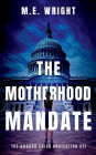 The Motherhood Mandate