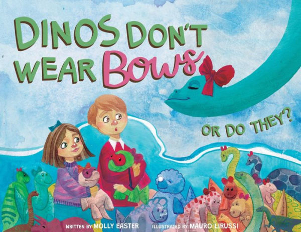 Dinos Don't Wear Bows: Or Do They?