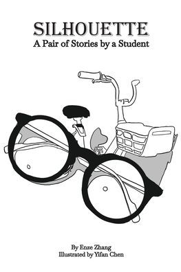 Silhouette: A Pair of Stories by a Student