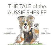 Title: The Tale of the Aussie Sheriff, Author: Mike Weiss