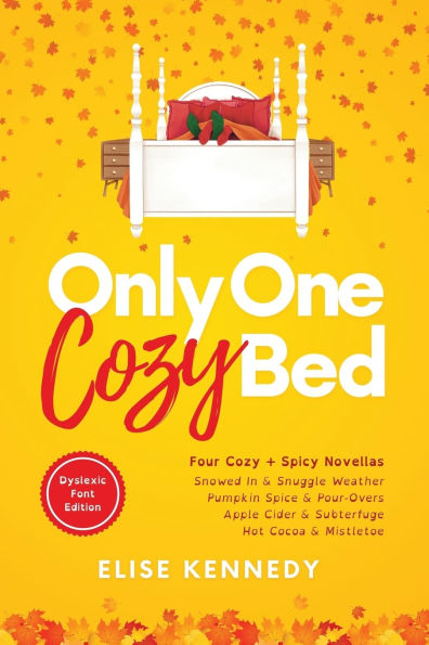 Only One Cozy Bed: Dyslexia Friendly Edition: Dyslexic Font Edi