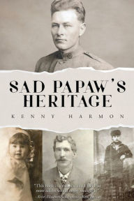 Title: Sad Papaw's Heritage, Author: Kenny Harmon