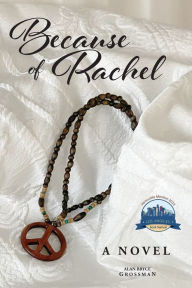 Title: Because of Rachel, Author: Alan Bryce Grossman