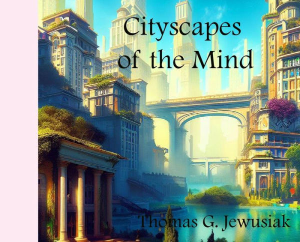 Cityscapes of the Mind