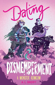 Epub books free download for ipad Dating & Dismemberment: A Monster RomCom 9798988386902