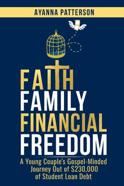 Faith Family Financial Freedom: A Young Couple's Gospel-Minded Journey Out of $230,000 Student Loan Debt