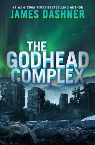 Title: The Godhead Complex, Author: James Dashner