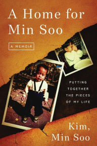 A Home for Min Soo: Putting Together the Pieces of My Life