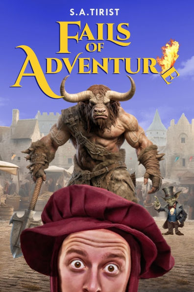 Fails of Adventure: Book One of a Series of Fails