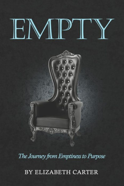 Empty: The Journey from Emptiness to Purpose