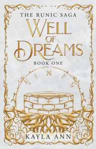 Free downloadable audio books for ipad Well of Dreams by Kayla Ann, Addison Horner, Efa Fine Arts iBook CHM 9798988438502 (English literature)