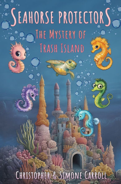 Seahorse Protectors: The Mystery of Trash Island