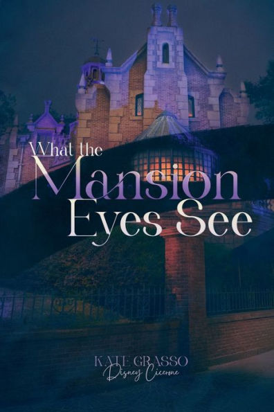 What the Mansion Eyes See