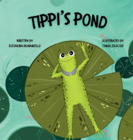 Title: Tippi's Pond, Author: Eleonora Romaniello