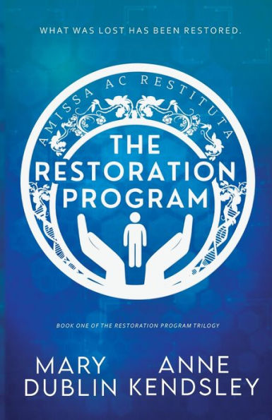 The Restoration Program: A Twisted Romantic Suspense Novel