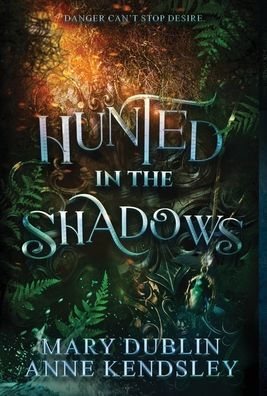 Hunted in the Shadows: A Spellbinding Enemies-to-Lovers Urban Fantasy Adventure: A Spellbinding Enemies-to-lovers Ub