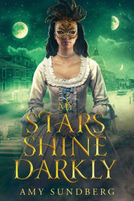 Free audio books online download for ipod My Stars Shine Darkly: A Young Adult Dystopia by Amy Sundberg RTF 9798988490913