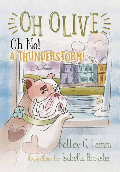 Oh Olive: No! A Thunderstorm