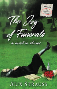 Title: The Joy of Funerals, Author: Alix Strauss