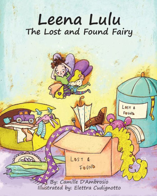 Leena Lulu The Lost and Found Fairy by Camille D'Ambrosio, Paperback ...