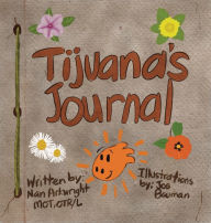 Title: Tijuana's Journal, Author: Nan Arkwright