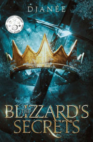 Title: The Blizzard's Secrets, Author: DjanÃÂÂe