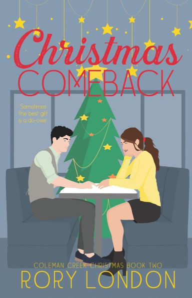 Christmas Comeback: Coleman Creek Christmas Book Two
