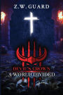 Devil's Crown: A World Divided