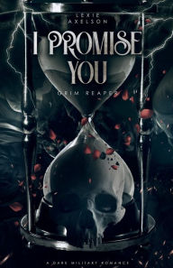 Title: I Promise You, Author: Lexie Axelson