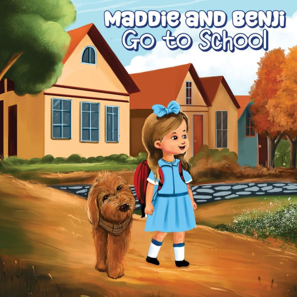 Maddie and Benji: Go to School