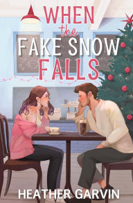 Google ebooks free download kindle When the Fake Snow Falls (English literature) by Heather Garvin  9798988529934