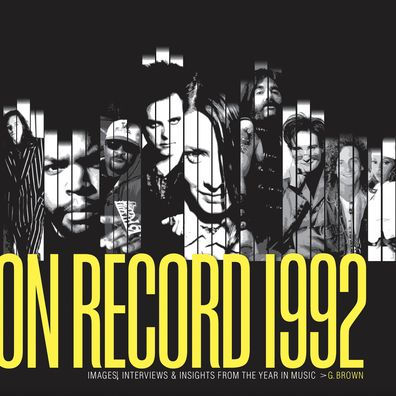 On Record: Vol. 9 - 1992: Images, Interviews & Insights From the Year in Music