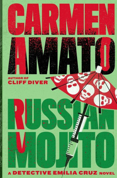 Russian Mojito: A Detective Emilia Cruz Novel