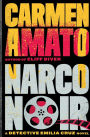 Narco Noir: A Detective Emilia Cruz Novel